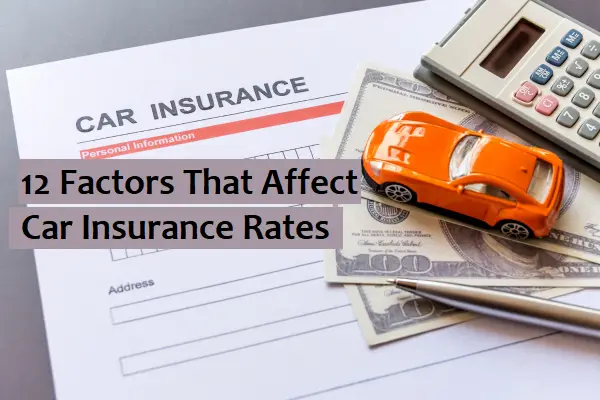 What Affects Your Car Insurance Rates